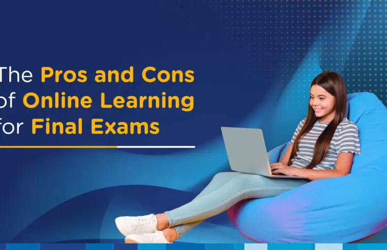 The Pros and Cons of Online Learning for Final Exams